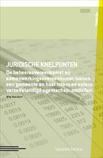 Juridische knelpunten: de beheersovereenkomst en de samenwerkingsovereenkomst
